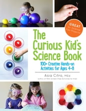The Curious Kid s Science Book
