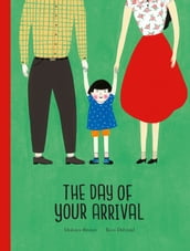 The Day of Your Arrival