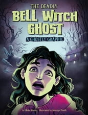 The Deadly Bell Witch Ghost