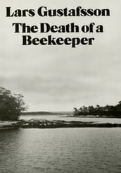 The Death of a Beekeeper: Novel