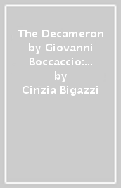 The Decameron by Giovanni Boccaccio: Calandrio and the stolen pork-Costanza and Martuccio