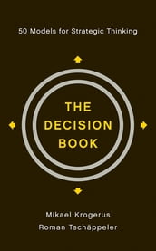 The Decision Book: 50 Models for Strategic Thinking