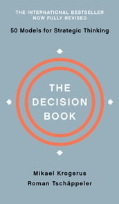 The Decision Book: Fifty Models for Strategic Thinking (Fully Revised Edition)