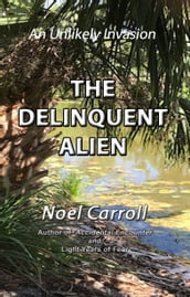 The Deliquent Alien