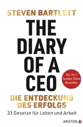 The Diary of a CEO Die Entdeckung des Erfolgs
