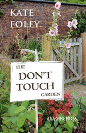 The Don t Touch Garden
