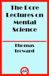 The Dore Lectures on Mental Science