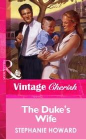 The Duke s Wife (Mills & Boon Vintage Cherish)