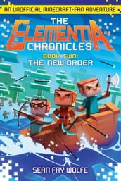The Elementia Chronicles #2: The New Order