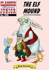 The Elf Mound - Classics Illustrated Junior #556
