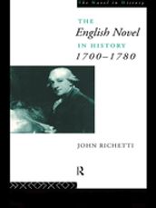 The English Novel in History 1700-1780