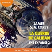 The Expanse, tome 2 - La Guerre de Caliban