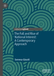 The Fall and Rise of National Interest