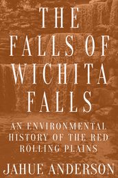 The Falls of Wichita Falls