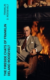 The Fireside Chats of Franklin Delano Roosevelt