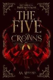 The Five Crowns - Livre 1 La Cour de la Haute Montagne