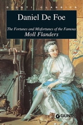 The Fortunes and Misfortunes of the Famous Moll Flanders