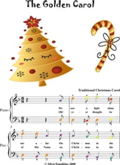 The Golden Carol Easy Piano Sheet Music with Colored Notation