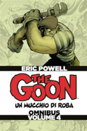 The Goon. Un mucchio di roba. Omnibus. 4.