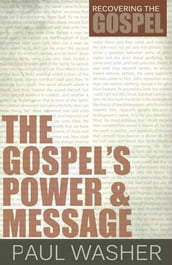 The Gospels Power and Message