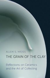 The Grain of the Clay