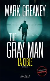 The Gray Man - Tome 2 La Cible
