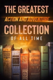 The Greatest Action and Adventure Collection of all Time