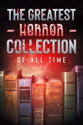 The Greatest Horror Collection of all Time - 50 Novels