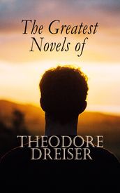 The Greatest Novels of Theodore Dreiser