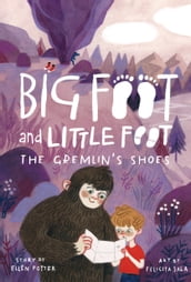 The Gremlin s Shoes (Big Foot and Little Foot #5)