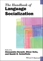 The Handbook of Language Socialization