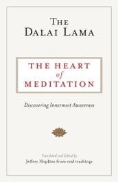 The Heart of Meditation