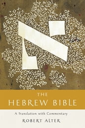 The Hebrew Bible: A Translation with Commentary (Vol. Three-Volume Set)