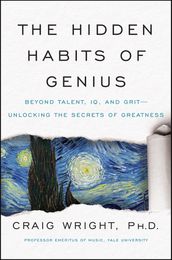 The Hidden Habits of Genius