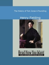 The History Of Tom Jones: A Foundling