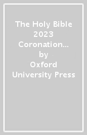 The Holy Bible 2023 Coronation Edition