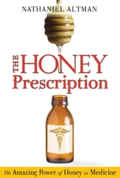 The Honey Prescription