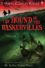 The Hound of the Baskervilles: Usborne Classics Retold: Usborne Classics Retold