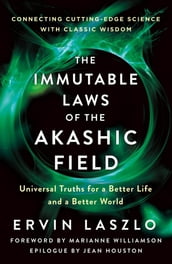 The Immutable Laws of the Akashic Field