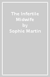 The Infertile Midwife