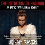 The Initiation of Hannah Book One