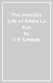 The Invisible Life of Addie La Rue