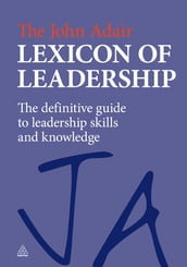 The John Adair Lexicon of Leadership