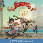 The Jolley-Rogers and the Pirate Piper