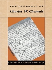 The Journals of Charles W. Chesnutt