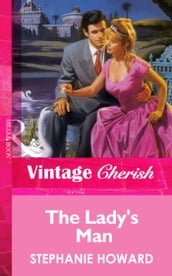 The Lady s Man (Mills & Boon Vintage Cherish)