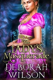 The Lady s Masquerade (A Regency Romance Book)