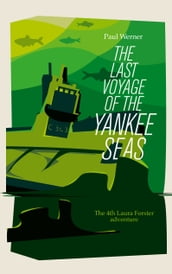 The Last Voyage of the Yankee Seas
