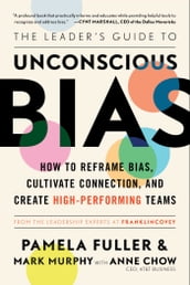 The Leader s Guide to Unconscious Bias