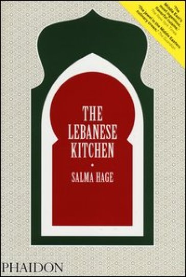 The Lebanese kitchen - Salma Hage